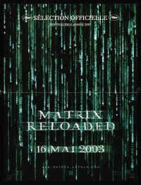 3x701 MATRIX RELOADED teaser French 15x21 '03 Keanu Reeves, Carrie-Anne Moss, Laurence Fishburne