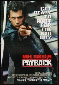 3y635 PAYBACK advance 1sh '98 get ready to root for the bad guy Mel Gibson, great close up with gun!