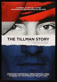 3y819 TILLMAN STORY DS arthouse 1sh '10 Amir Bar-Lev, Pat Tillman, military cover-up documentary!