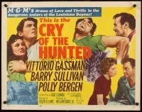 4d111 CRY OF THE HUNTED style A 1/2sh '53 Polly Bergen, Barry Sullivan, Vittorio Gassman, bayou!