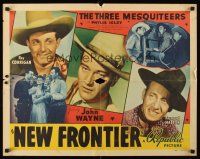 4d293 NEW FRONTIER 1/2sh '39 John Wayne, Crash Corrigan, Raymond Hatton, Three Mesquiteers!