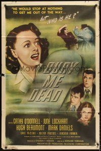 4g144 BURY ME DEAD 1sh '47 Cathy O'Donnell, Hugh Beaumont, June Lockhart, film noir!