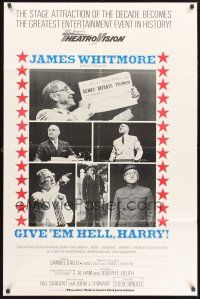 4g375 GIVE 'EM HELL HARRY 1sh '75 James Whitmore's 1-man show as President Harry S. Truman!