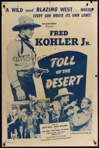 4g912 TOLL OF THE DESERT 1sh R47 Fred Kohler Jr, Betty Mack, Roger Williams in western action!