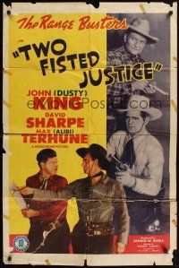 4g939 TWO FISTED JUSTICE 1sh R50s The Range Busters, Dusty King, David Sharpe, Alibi Terhune!
