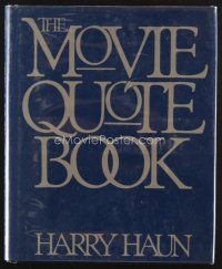 4j357 MOVIE QUOTE BOOK first edition hardcover book '80 written by Harry Haun!