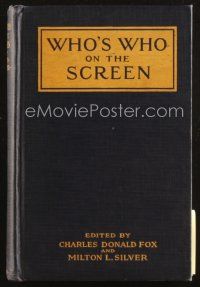 4j371 WHO'S WHO ON THE SCREEN hardcover book '20 written by Charles Donald Fox & Milton Silver!