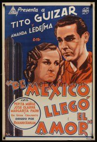 4r012 DE MEXICO LLEGO EL AMOR Mexican poster '40 De Sil artwork of Tito Guizar, Amanda Ledesma!