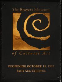 4s024 BOWERS MUSEUM OF CULTURAL ART foil special 18x24 '92 cool design for reopening!