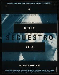 4s540 SECUESTRO: A STORY OF A KIDNAPPING special 17x22 '95 Camila Motta