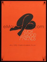4s567 SUCH GOOD FRIENDS special 20x27 '72 Otto Preminger, great Saul Bass art of woman's legs!