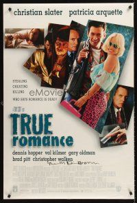 4t164 TRUE ROMANCE DS signed 1sh '93 by Dennis Hopper, Christian Slater, Patricia Arquette!