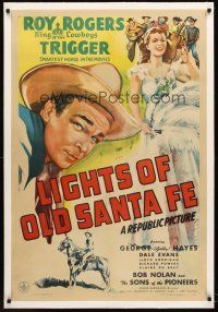 4w354 LIGHTS OF OLD SANTA FE linen 1sh '44 art of Roy Rogers & Trigger + full-length Dale Evans!