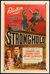 4w459 STRONGHOLD linen 1sh '52 Veronica Lake's love sparked the flaming torch of rebellion!