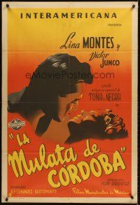 4x163 LA MULATA DE CORDOBA Argentinean '47 wonderful romantic art of Lina Montes & Victor Junco!