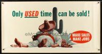 4x304 ONLY USED TIME CAN BE SOLD 28x54 motivational poster '54 wild negative Mexican stereotype!