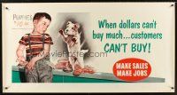 4x309 WHEN DOLLARS CAN'T BUY MUCH... CUSTOMERS CAN'T BUY 28x54 motivational poster '54 Becker art!