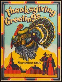 4y242 THANKSGIVING GREETINGS special 30x40 '58 great artwork of turkey & pilgrims, from NSS!