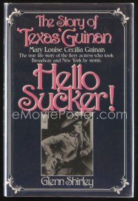 5b178 HELLO SUCKER first edition hardcover book '89 the story of Texas Guinan by Glenn Shirley!