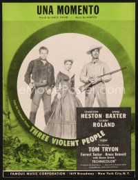 5b282 THREE VIOLENT PEOPLE sheet music '56 Baxter Charlton Heston, Gilbert Roland, Una Momento!