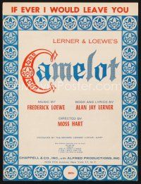5e259 CAMELOT stage play sheet music '60 Moss Hart's production, If Ever I Would Leave You!