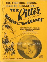5e340 HEADIN' FOR THE RIO GRANDE pressbook '36 fighting, riding, singing sensation Tex Ritter!
