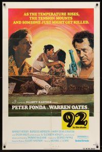 5f177 92 IN THE SHADE 1sh '75 Peter Fonda, Oates, sexy Margot Kidder, someone might get killed!