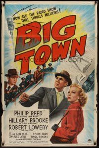 5f219 BIG TOWN style A 1sh '46 Philip Reed & Hillary Brooke, the radio show that thrilled millions!