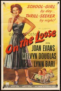 5f663 ON THE LOOSE 1sh '51 sexy bad Joan Evans is a school girl by day & thrill seeker by night!
