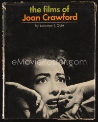 5h139 FILMS OF JOAN CRAWFORD 1st edition hardcover book '68 biography written by Lawrence J. Quirk!
