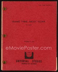 5h228 SAME TIME NEXT YEAR final draft script December 12, 1977, screenplay by Bernard Slade!