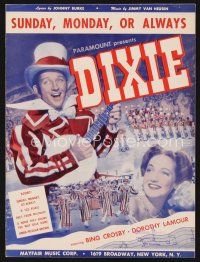 5h254 DIXIE sheet music '43 Bing Crosby & Dorothy Lamour, Sunday, Monday or Always!