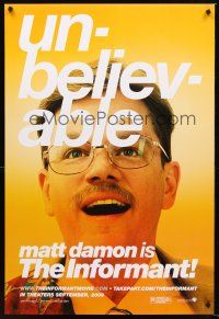 5k360 INFORMANT teaser DS 1sh '09 wacky close-up of Matt Damon, unbelievable!