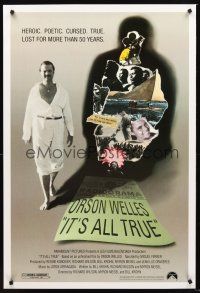 5k391 IT'S ALL TRUE 1sh '93 unfinished Orson Welles work, lost for more than 50 years!
