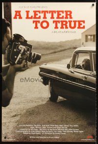 5k460 LETTER TO TRUE 1sh '04 image of Bruce Weber filming dog in car looking from window!