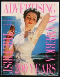 5m148 ADVERTISING IN AMERICA first edition hardcover book '90 The First 200 Years from 1789!