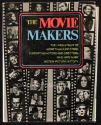 5m169 MOVIE MAKERS first edition hardcover book '74 the lives & films of 2,500+ actors & directors!