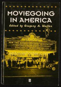 5m171 MOVIEGOING IN AMERICA first edition hardcover book 2002 the history of film exhibition!