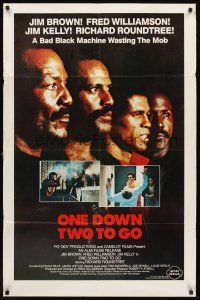 5p673 ONE DOWN, TWO TO GO 1sh '82 art of Fred Williamson, Richard Roundtree, Jim Kelly & Brown!