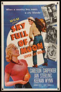 5p824 SKY FULL OF MOON 1sh '52 cowboy Carleton Carpenter & Jan Sterling gambling in Las Vegas!