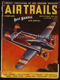 5s152 AIR TRAILS magazine April 1937 complete Bill Barnes air novel, Death Rides the Sky!
