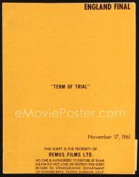 5s314 TERM OF TRIAL final draft English script November 17, 1961, screenplay by Peter Glenville!
