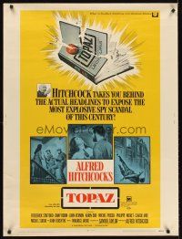 5w397 TOPAZ 30x40 '69 Alfred Hitchcock, John Forsythe, most explosive spy scandal of this century!