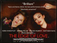 5w181 EDGE OF LOVE DS British quad '08 great image of pretty Keira Knightley & Sienna Miller!