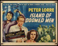 5x043 ISLAND OF DOOMED MEN 1/2sh '40 Peter Lorre killed men slowly & broke Rochelle Hudson's heart!