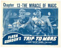 6b599 FLASH GORDON'S TRIP TO MARS chapter 13 LC R40s Buster Crabbe w/Zarkov at controls & 2 others!