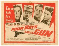 6b136 FOUR BOYS & A GUN TC '57 James Franciscus is going straight to the electric chair!
