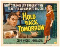 6b189 HOLD BACK TOMORROW TC '55 what brought sexy bad girl Cleo Moore into John Agar's cell!