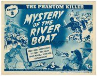 6b285 MYSTERY OF THE RIVER BOAT chapter 2 TC '44 Universal serial, The Phantom Killer!