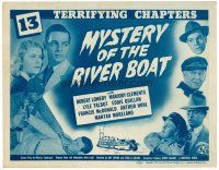 6b287 MYSTERY OF THE RIVER BOAT whole serial TC '44 Universal serial in 13 terrifying chapters!